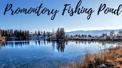 Promontory Fishing Pond and Amenities